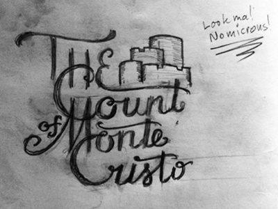 The Count of Monte Cristo hand lettering lettering monte cristo sketch typography