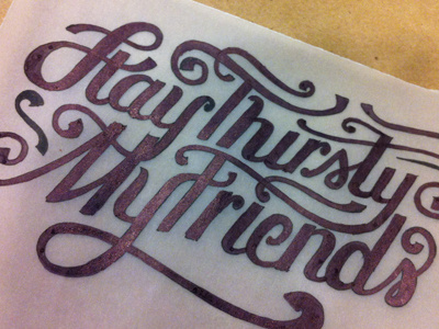 Stay Thirsty Rough 2 copic design dos equix hand lettering lettering marker sketch typography