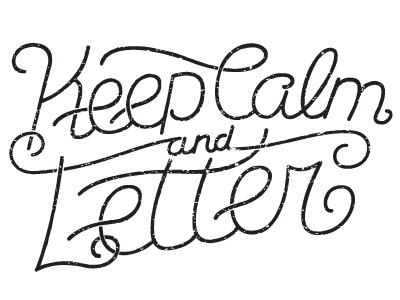 Keep Calm And Letter V2 black white hand lettering keep calm lettering texture type typography
