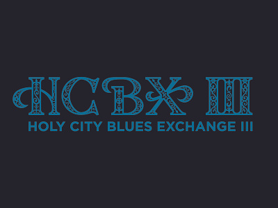 HCBXIII Logo custom typography dance hcbx holy city blues exchange iron work logo