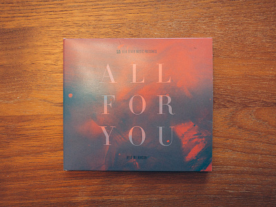 All For You Album Artwork album cd church digipak disc music package packaging typography worship