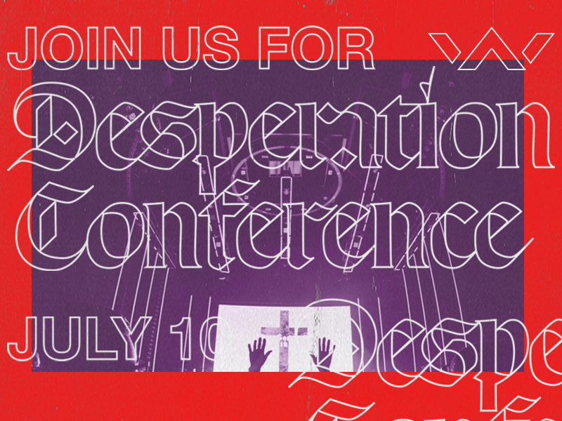 Desperation Conference by Jacob Boyles for Elevation Creative on Dribbble