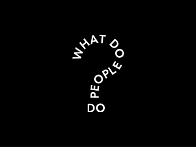 What do people do? andstudio brand conference creative talks event logo logotype question question mark typography