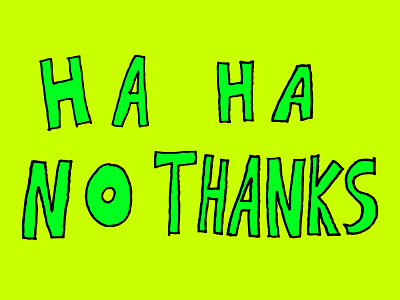 No Thanks hand drawn lettering no thanks letters nathan duffy type typography