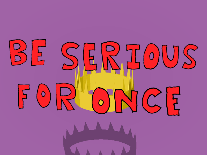 Be serious for once. 3d animation cinema 4d crown hand drawn lettering letters nathan duffy type typography
