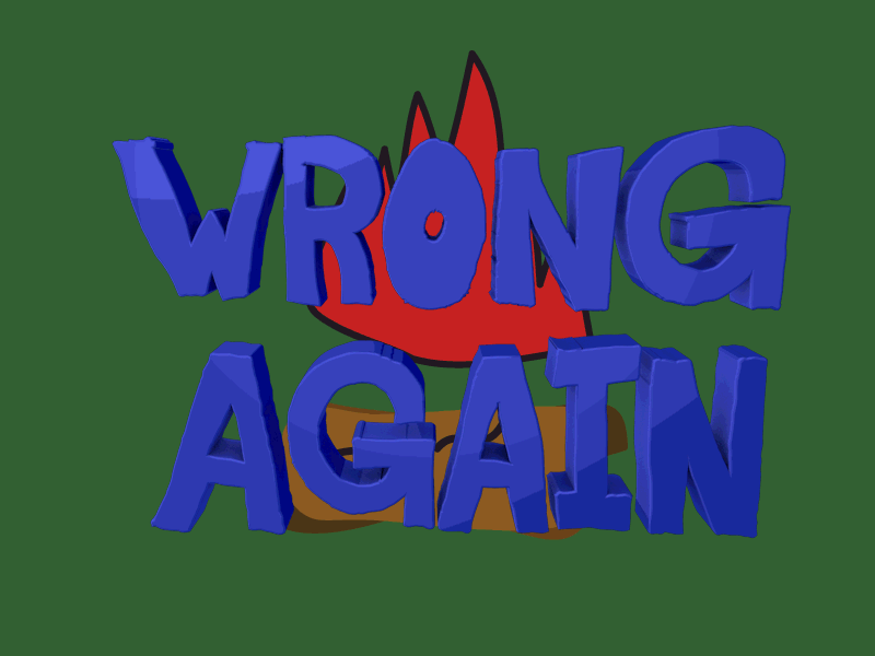 Camp Fire Wrong Again 3d animation camping cinema 4d fire hand drawn lettering letters nathan duffy type typography wrong