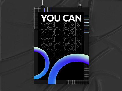 You Can_A Poster abstract blend tool branding design graphic design illustration poster posterchallenge typography vector