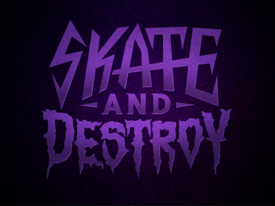 Skate And Destroy destroy metal skate skateboard thrash