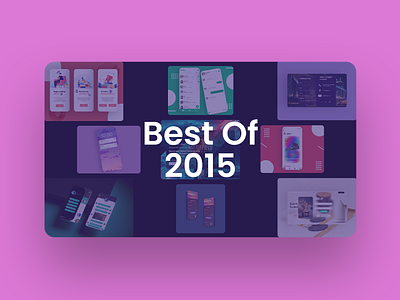 Daily UI 63 — Best of 2015 app best best of 2015 branding daily design daily ui daily ui 63 daily ui challenge day 63 design design interface interface mobile interface ui uiux ux web