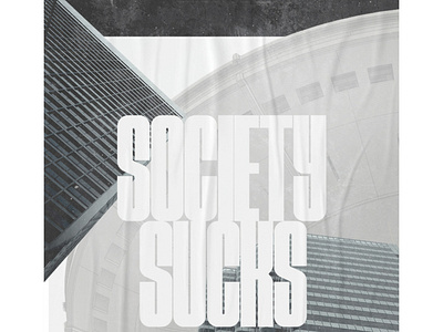 SOCIETY SUCKS black design graphic design typography