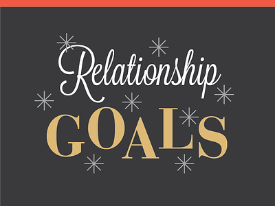 Relationship Goals 1950s type 50s type bodoni brand branding relationship goals relationships type typography vintage vintage type