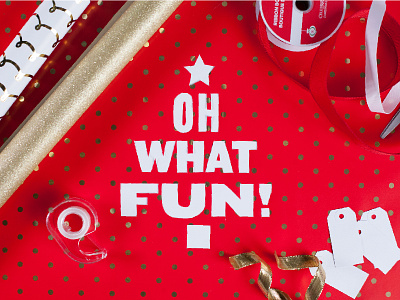 Oh What Fun / Wrapping Paper branding christmas christmas tree cut paper jingle bells knockout logo photography typography wrapping paper xacto