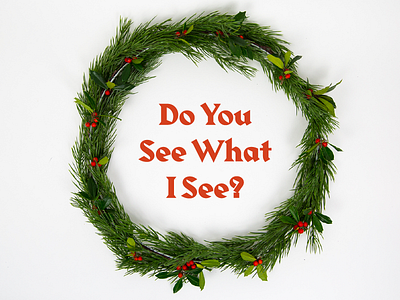 Do You See What I See II advent christmas church crown gospel harbour hymn jesus wreath