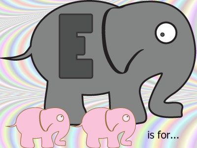 E is for Elephants