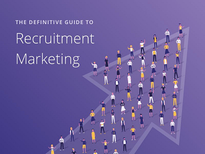 Definitive Guide to Recruitment Marketing ebook arrow ebook ebook cover guide guidebook illustration london marketing people purple recruit recruiting recruitment tech vector