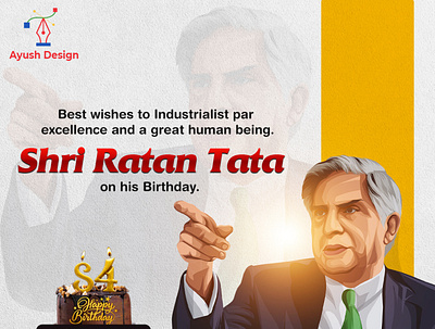 Shri Ratan Tata ji Birthday ads branding design graphic design graphicdesigner illustration logo photoshop posterdesign ratan tata social socialmediamarketing vector
