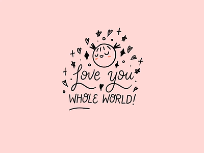 You're my Whole World! illustration lettering procreate stuff my kid says