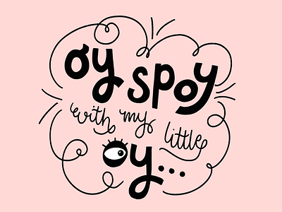 Oy Spoy With My Little Oy lettering procreate stuff my kid says