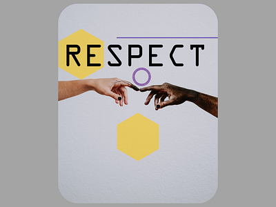 RESPECT 2d affinity designer alphabet blog cover blogging composition flat design geometric gesture graphic design grey hands hex shape human photography relatationship typography web publishing writing