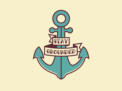 Stay Grounded accessories anchor buttons design graphic design grounded illustration merch pins sailor tattoo vintage
