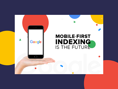 Mobile First Indexing Is The Future branding design first indexing future graphic mobile vector