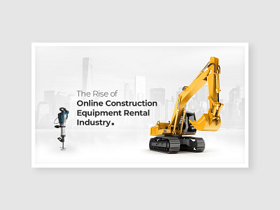 Online Construction Equipment Rental Industry branding graphic rental