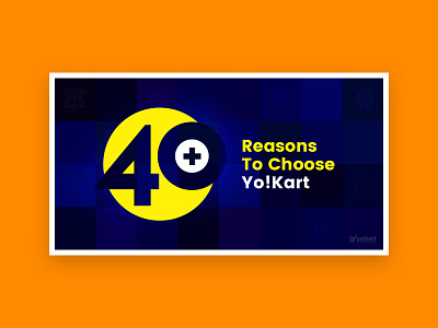 40+ Reasons To Choose Yo!Kart To Start eCommerce Marketplace blog brand branding design graphic icon illustration typography vector yo!kart