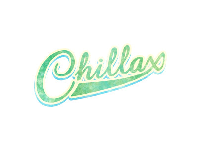 just Chillax . . . chill green script vintage