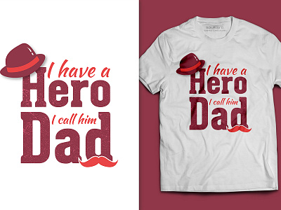 Father's day t-shirt design - I have a hero, I called him dad animation branding design fathers day fathersday fathersdaygift illustration men t shirt t shirt t shirt design template typography vector women t shirt