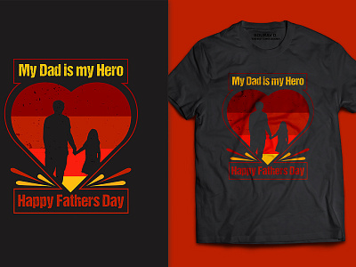 T-shirt design - My dad is my hero