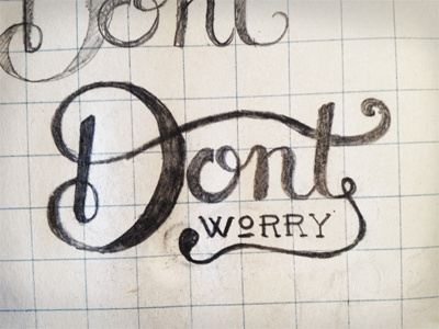 Don't Worry design sketch typeography