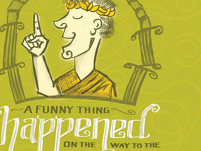 A Funny Thing Happened Poster design illustration music musical poster sondheim texture theatre type