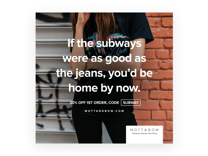 Mott Bow Subway Ads ads mott bow premium denim. fair price. subway ads