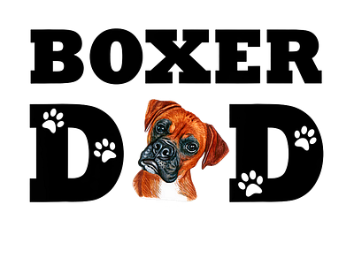 Mens Boxer Dad Boxer Dog Daddy T Shirt by TuanKiet on Dribbble