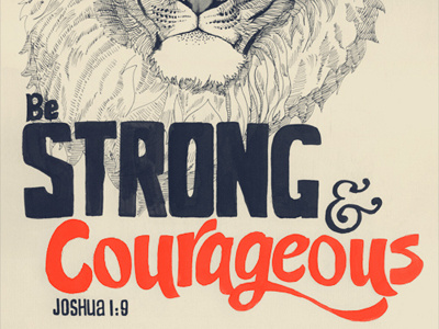 Strong & Courageous illustration lion scripture typography