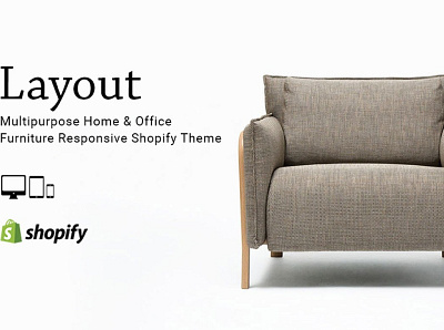 Layout Furniture Shopify Theme 3d animation branding design graphic design icon illustration illustrator layout logo motion graphics responsive furniture theme responsive shopify theme shopify shopify theme theme typography ui ux vector