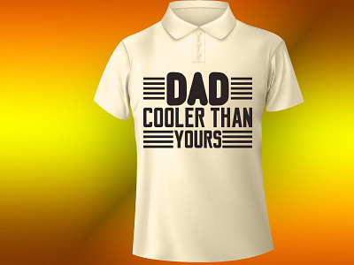 dad cooler than yours design illustration t shirt design typography