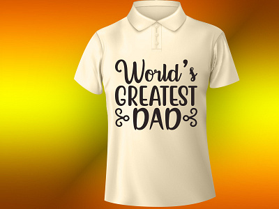 World s greatest dad design illustration t shirt design typography