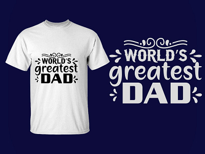 World’s greatest dad design illustration t shirt design typography