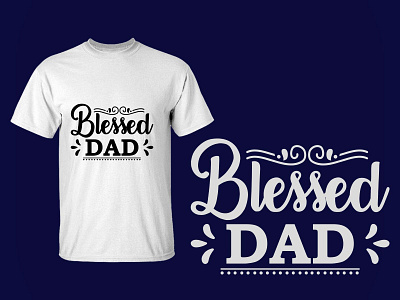 Blessed dad design illustration t shirt design typography