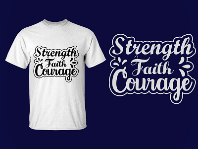 Strength Faith Courage