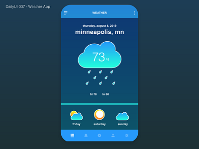 DailyUI 037 - Weather App dailyui dailyui 037 weather weather app