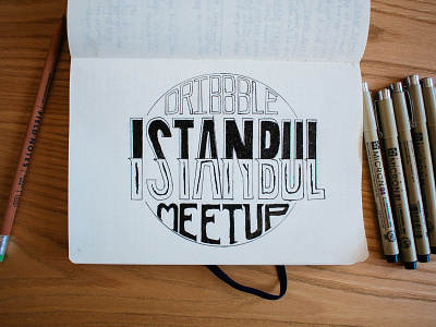 Dribbble Meetup - Istanbul custom typeface dribbble handlettering istanbul letter meetup typography