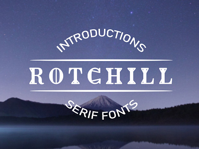 Rotchill - Serif Fonts fonts rotchill serif type face