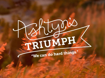 Ashtyn's Triumph lettering logo type