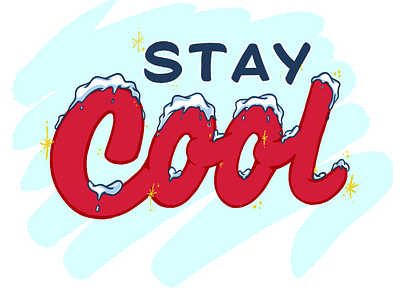 Stay Cool 🧊 cold cool design funny graphic design hot illustration layout lettering lettering art letters sign sign painting summer typography