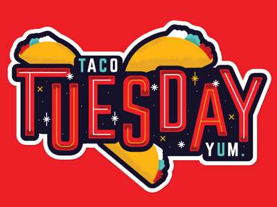 Taco Tuesday. lettering popular red taco tacotuesday tuesday type yellow yum