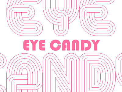 Eye Candy Concept