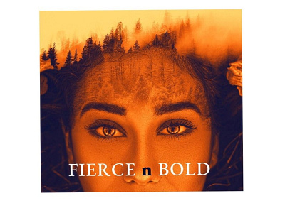 Fierce n Bold design graphic design photoshop portrait