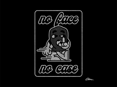 NO FACE NO CASE